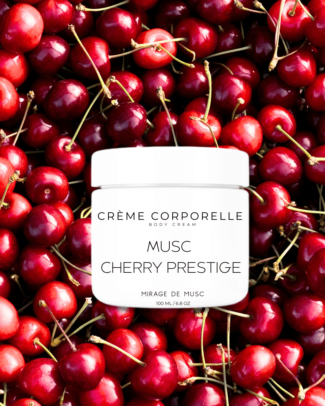CRÈME CORPORELLE - MUSC CHERRY PRESTIGE